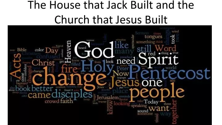 the house that jack built and the church that jesus built