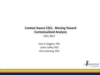 Context Aware CSCL: Moving Toward Contextualized Analysis