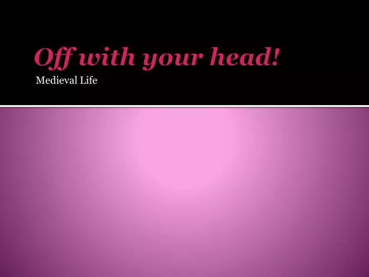 off with your head