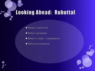 Looking Ahead: Rubuttal