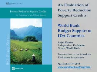 An Evaluation of Poverty Reduction Support Credits: World Bank Budget Support to IDA Countries