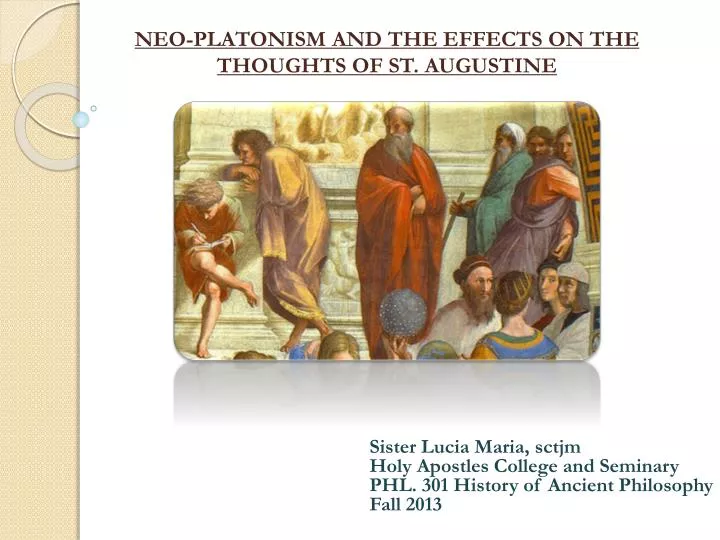 neo platonism and the effects on the thoughts of st augustine