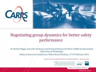 Negotiating group dynamics for better safety performance
