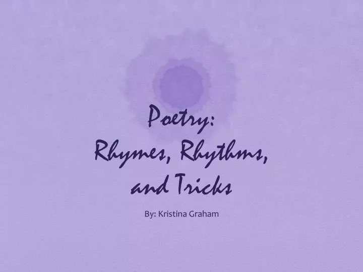 poetry rhymes rhythms and tricks