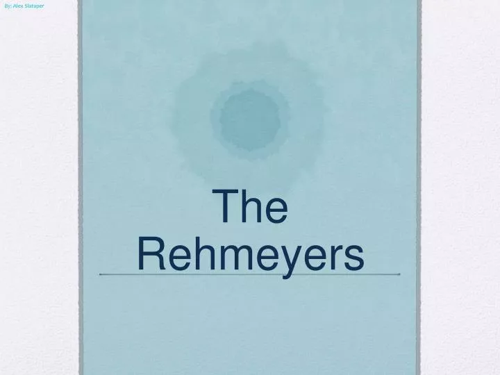the rehmeyers