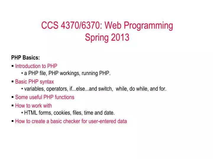 ccs 4370 6370 web programming spring 2013