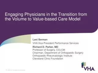 Engaging Physicians in the Transition from the Volume to Value-based Care Model