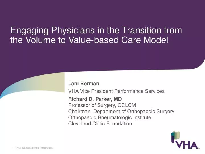 engaging physicians in the transition from the volume to value based care model