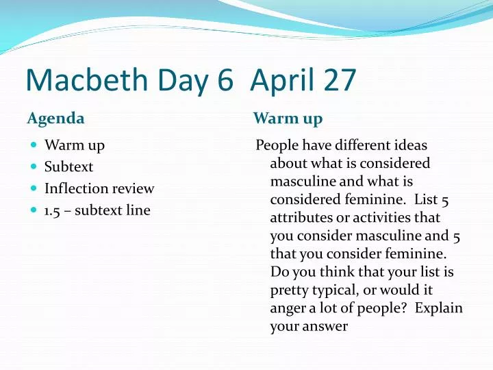 macbeth day 6 april 27