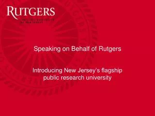 Speaking on Behalf of Rutgers