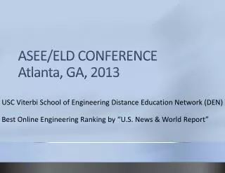 ASEE/ELD CONFERENCE Atlanta, GA, 2013