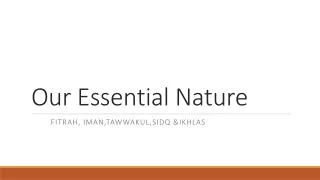 Our Essential Nature