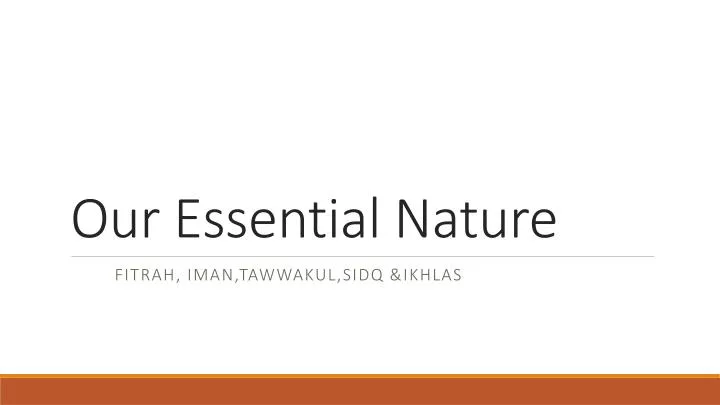 our essential nature