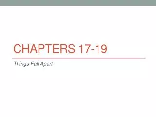 Chapters 17-19