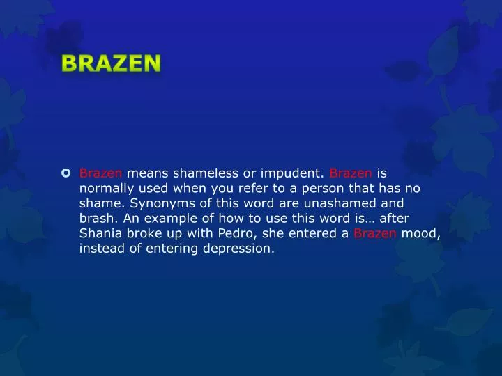 brazen