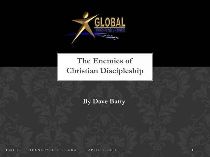 the enemies of christian discipleship