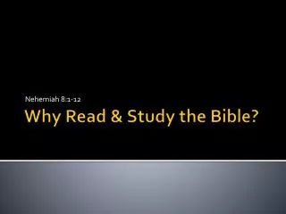 Why Read &amp; Study the Bible?