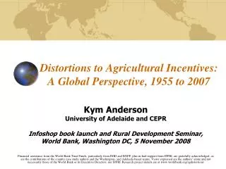 Distortions to Agricultural Incentives: A Global Perspective, 1955 to 2007