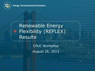 Renewable Energy Flexibility (REFLEX) Results