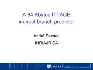 A 64 Kbytes ITTAGE indirect branch predictor