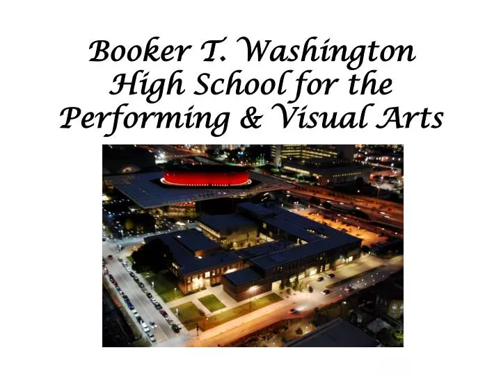 booker t washington high school for the performing visual arts