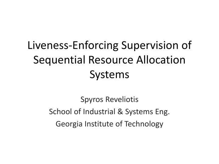 liveness enforcing supervision of sequential resource allocation systems