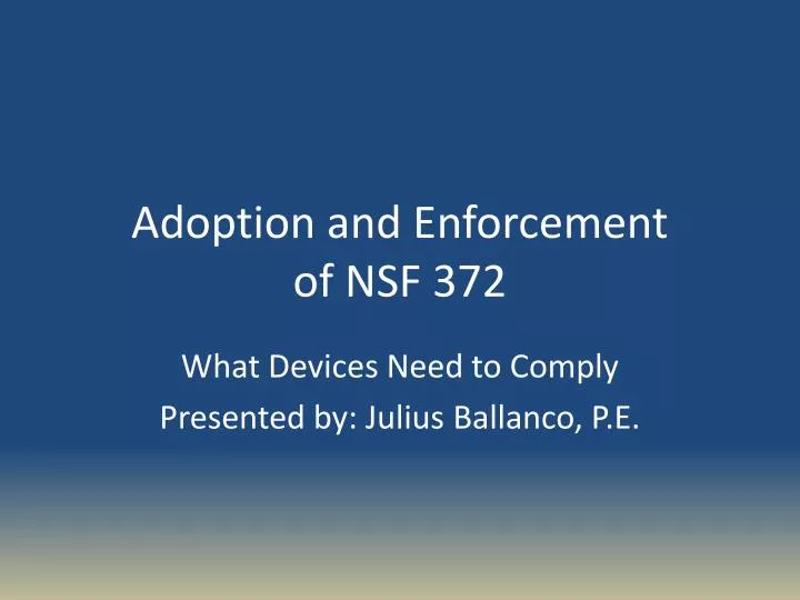 adoption and enforcement of nsf 372