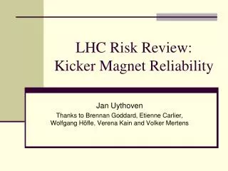 LHC Risk Review: Kicker Magnet Reliability