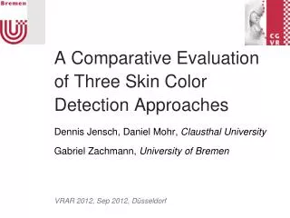 A Comparative Evaluation of Three Skin Color Detection Approaches