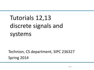 Tutorials 12,13 discrete signals and systems