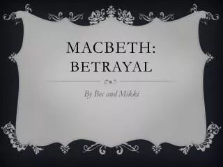 Macbeth: Betrayal