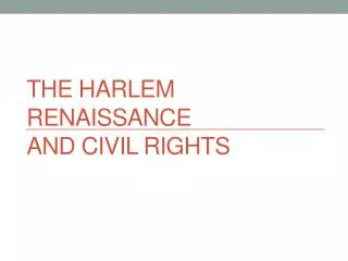 The Harlem Renaissance and Civil Rights