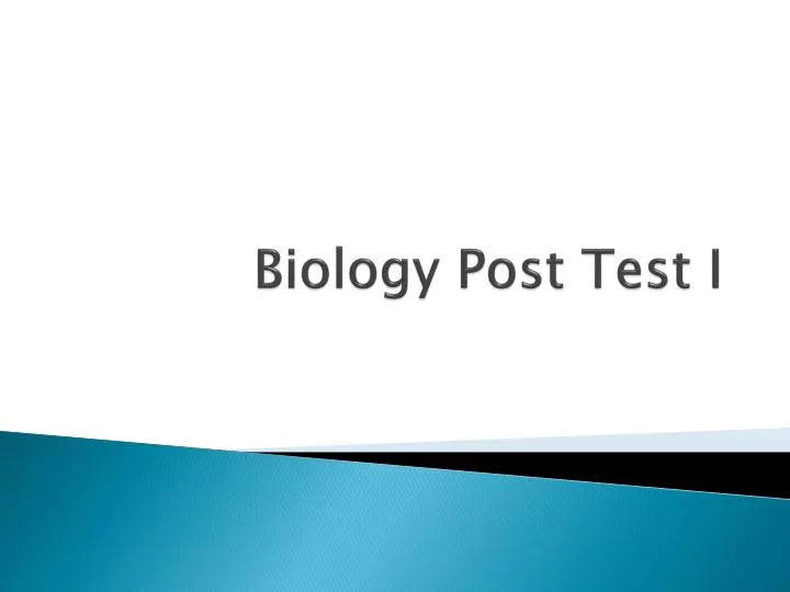 biology post test i