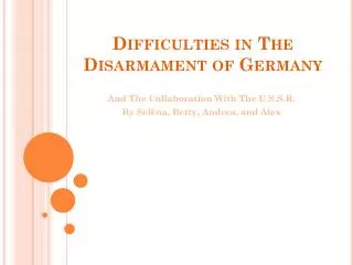 Difficulties in The Disarmament of Germany