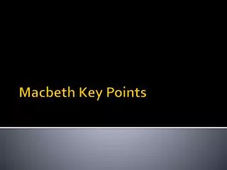 Macbeth Key Points