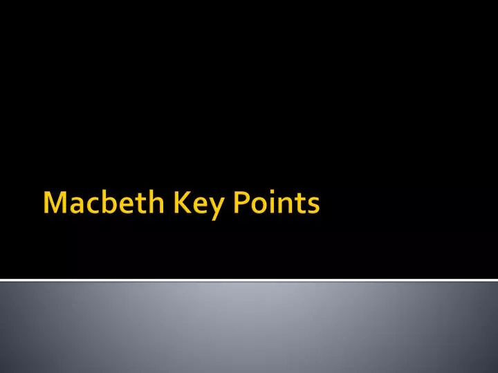 macbeth key points