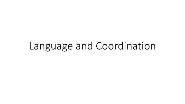 language and coordination