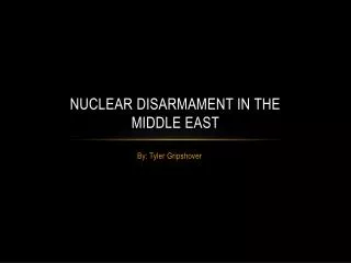 Nuclear Disarmament in the Middle East