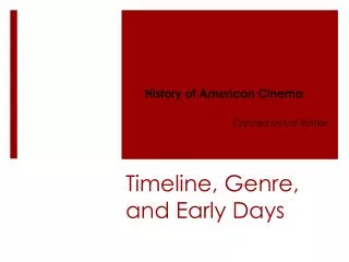 Timeline, Genre, and Early Days