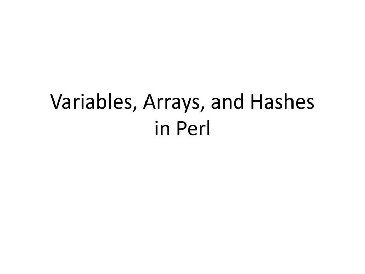 variables arrays and hashes in perl