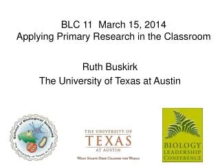 BLC 11 March 15, 2014 Applying Primary Research in the Classroom