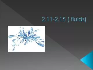 2.11-2.15 ( fluids)