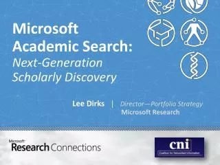 Microsoft Academic Search: Next-Generation Scholarly Discovery
