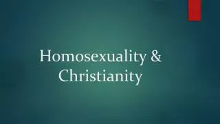 Homosexuality &amp; Christianity