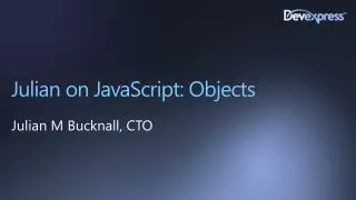 Julian on JavaScript: Objects