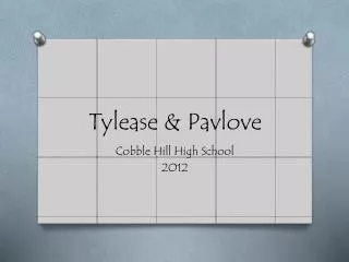 Tylease &amp; Pavlove