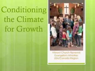Conditioning the Climate for Growth