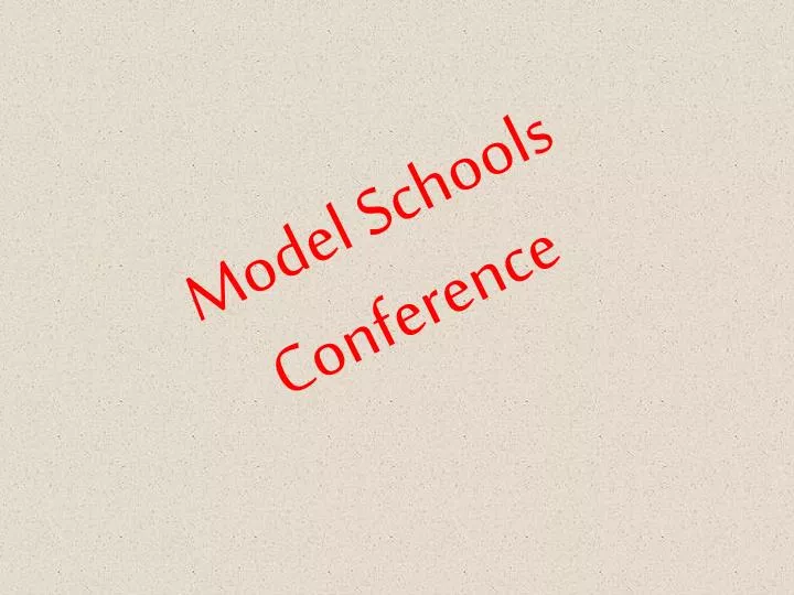PPT Model Schools Conference PowerPoint Presentation, free download