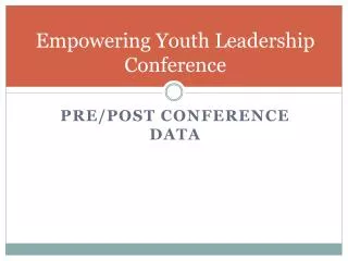 Empowering Youth Leadership Conference