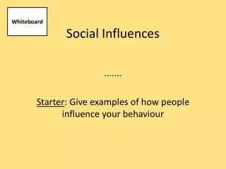 Social Influences